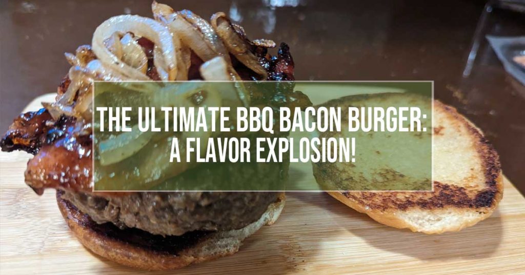 bbq bacon burger